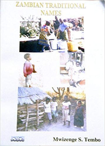Zambian Traditional Names (ZAMBIA) Paperback – 2006